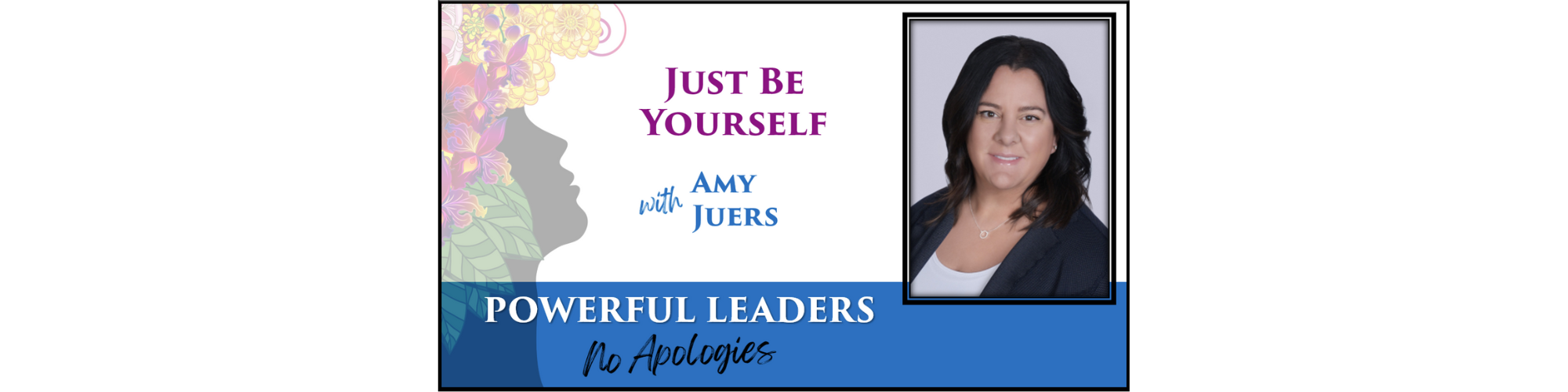 Powerful Leaders, No Apologies Episode 15 Podcast Banner
