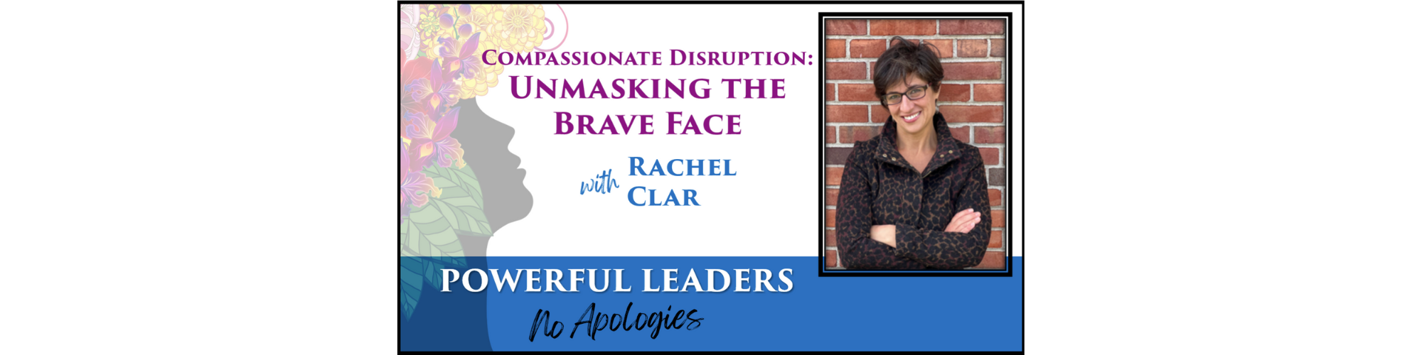 Powerful Leaders, No Apologies Episode 20 Podcast Banner