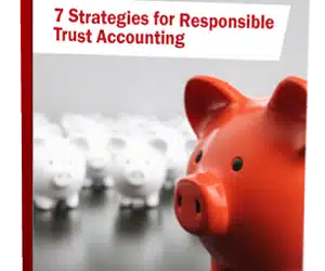 eBook: 7 Strategies for Responsible Trust Accounting