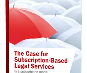 White Paper: The Case for Subscription-Based Legal Services