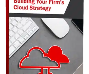 Building Your Firm’s Cloud Strategy